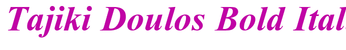 Tajiki Doulos Bold Italic